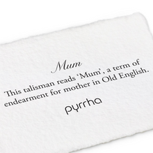 Load image into Gallery viewer, Pyrrha Mum Talisman/includes shipping