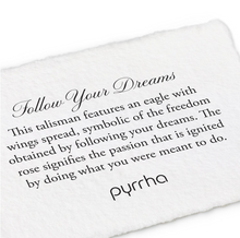 Load image into Gallery viewer, Pyrrha Follow Your Dreams Talisman